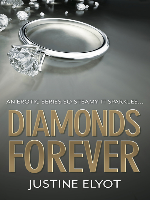 Title details for Diamonds Forever by Justine Elyot - Available